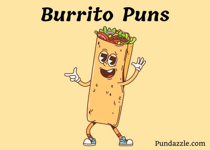 253 Burrito Puns And Jokes: Spice Up Your Day with Laughs